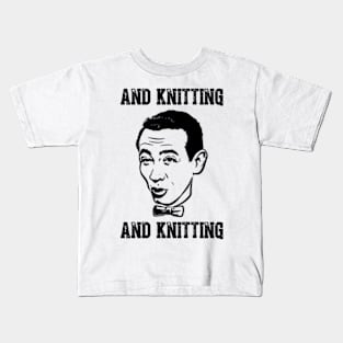 An Knitting - Funny Paul Kids T-Shirt